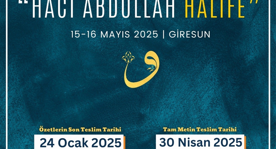 HACI ABDULLAH HALİFE SEMPOZYUMU YAPILACAK