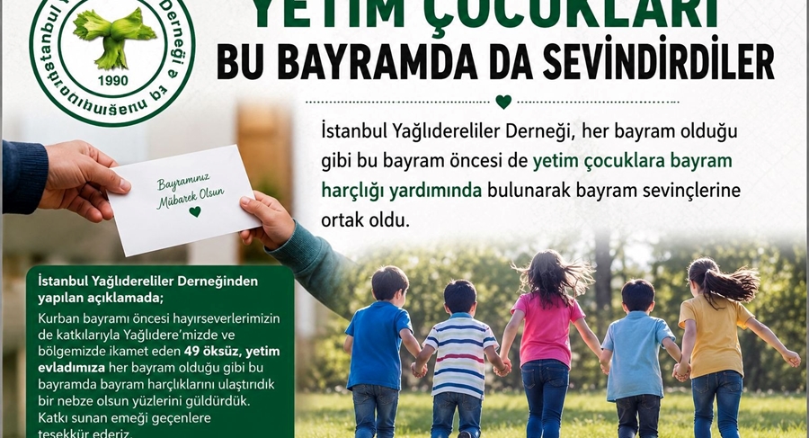 YETİM ÇOCUKLARI BU BAYRAMDA DA SEVİNDİRDİLER